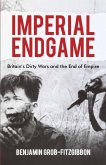Imperial Endgame: Britain's Dirty Wars and the End of Empire