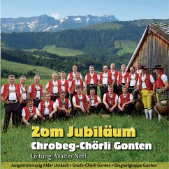 Zom Jubiläum - Chrobeg-Chörli-Gonten