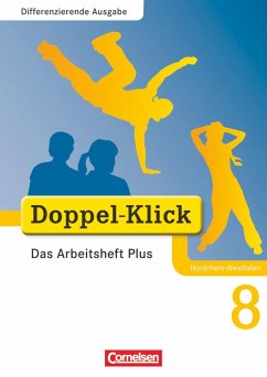 Doppel-Klick - Differenzierende Ausgabe Nordrhein-Westfalen. 8. Schuljahr. Das Arbeitsheft Plus - Wurst-Falck, Britta;Deters, Ulrich;Hergesell, Dirk