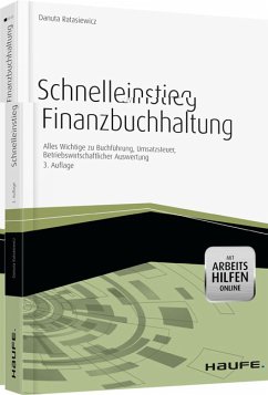 Schnelleinstieg Finanzbuchhaltung: Alles Wichtige zu Buchführung, Umsatzsteuer, Betriebswirtschaftlicher Auswertung (Haufe Praxisratgeber) - Ratasiewicz, Danuta