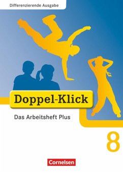 Doppel-Klick - Differenzierende Ausgabe. 8. Schuljahr. Das Arbeitsheft Plus - Wurst-Falck, Britta;Deters, Ulrich;Hergesell, Dirk