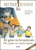 Wir gehen ins Fernsehstudio