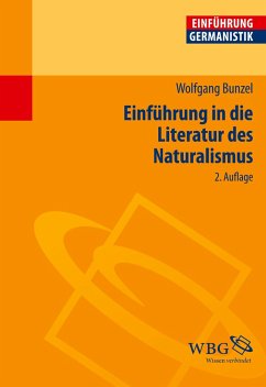Einführung in die Literatur des Naturalismus - Bunzel, Wolfgang