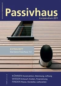 Passivhaus Kompendium 2011