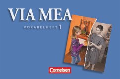 Via mea 1: 1. Lernjahr. Vokabelverzeichnis - Lamke, Gisa;Schrade, Stefan;Efing, Andreas