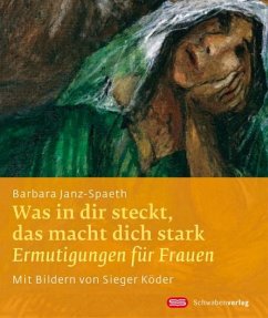 Was in dir steckt, das macht dich stark - Janz-Spaeth, Barbara