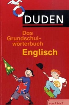 Duden Das Grundschulwörterbuch Englisch von A bis Z