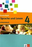 4. Schuljahr, Arbeitsbuch Sprache und Lesen / Kunterbunt Sprachbuch, Neukonzeption