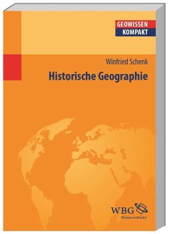 Historische Geographie - Schenk, Winfried