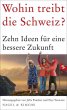 Wohin treibt die Schweiz? - Bild 1