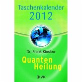Quantenheilung Taschenkalender 2012