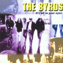 It's All In Your Eyes - The Byrds