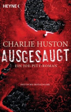 Ausgesaugt / Joe-Pitt-Serie Bd.5 - Huston, Charlie