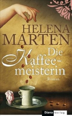 Die Kaffeemeisterin - Marten, Helena