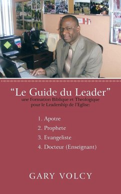 Le Guide Du Leader Tome I - Volcy, Gary