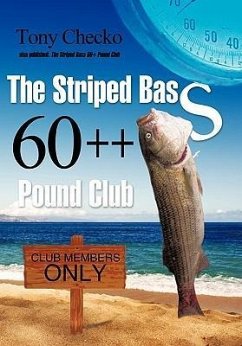 The Striped Bass 60++ Pound Club - Checko, Tony