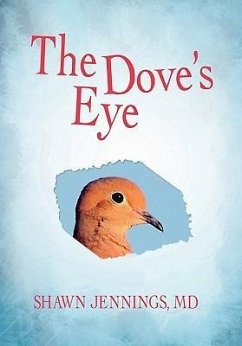 The Dove's Eye - Jennings MD, Shawn