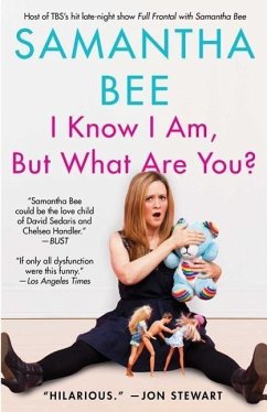 I Know I Am, But What Are You? - Bee, Samantha