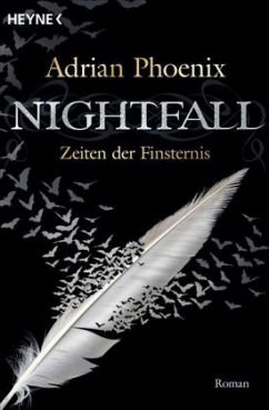 Zeiten der Finsternis / Nightfall Bd.3 - Phoenix, Adrian