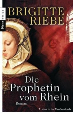 Die Prophetin vom Rhein - Riebe, Brigitte