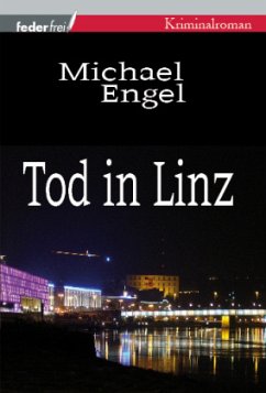 Tod in Linz - Engel, Michael