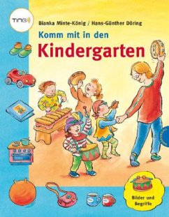 Komm mit in den Kindergarten (Ting-Ausgabe) - Minte-König, Bianka; Döring, Hans-Günther