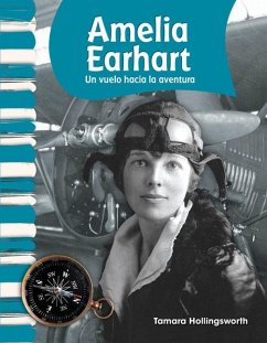 Amelia Earhart: Flying Into Adventure - Hollingsworth, Tamara