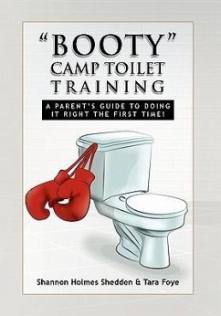 ''Booty'' Camp Toilet Training - Shedden, Shannon Holmes; Foye, Tara