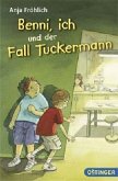 Benni, ich und der Fall Tuckermann