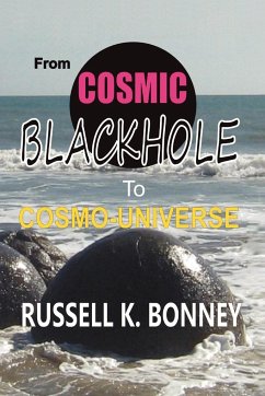 FROM COSMIC BLACK HOLE TO COSMO-UNIVERSE