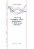 Gestaltung und Evaluation von betrieblichen Veränderungsprozessen