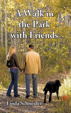A Walk in the Park with Friends - Schneider, Linda