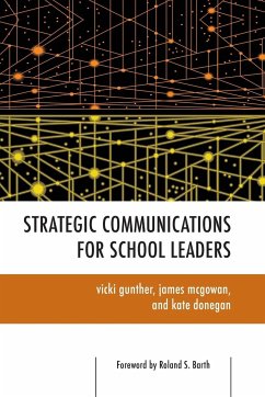 Strategic Communications for School Leaders - Gunther, Vicki; McGowan, James; Donegan, Kate