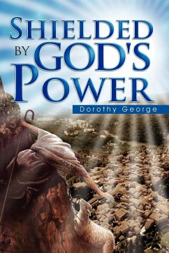 Shielded by God's Power - George, Dorothy
