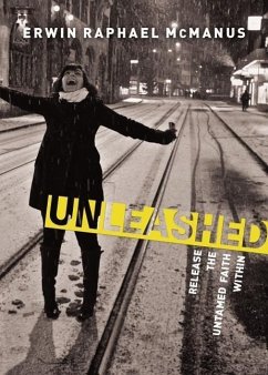 Unleashed - McManus, Erwin Raphael