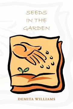 Seeds in the Garden - Williams, Demita