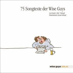 75 Songtexte der Wise Guys - Wise Guys