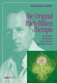 Die Original Bach-Blütentherapie
