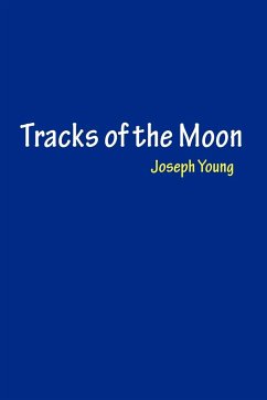 Tracks of the Moon - Young, Joseph