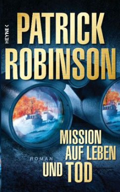 Mission auf Leben und Tod / U-Boot Bd.10 - Robinson, Patrick