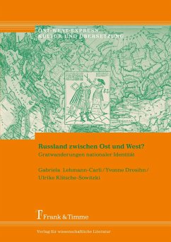 Russland zwischen Ost und West? - Lehmann-Carli, Gabriela;Drosihn, Yvonne;Klitsche-Sowitzki, Ulrike