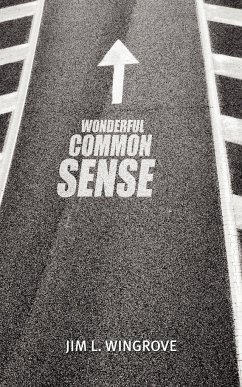 Wonderful Common Sense - Wingrove, Jim L.