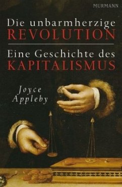 Die unbarmherzige Revolution - Appleby, Joyce