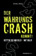 Der Währungscrash kommt! - Bild 1