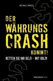 Der Währungscrash kommt!