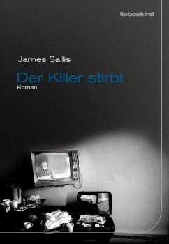 Der Killer stirbt - Sallis, James