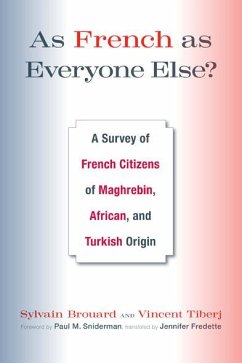 As French as Everyone Else?: A Survey of French Citizens of Maghrebin, African, and Turkish Origin - Brouard, Sylvain; Tiberj, Vincent