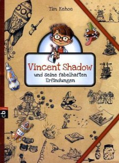 Vincent Shadow und seine fabelhaften Erfindungen - Kehoe, Tim