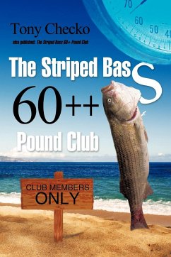 The Striped Bass 60++ Pound Club - Checko, Tony