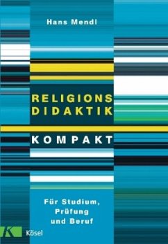 Religionsdidaktik kompakt - Mendl, Hans